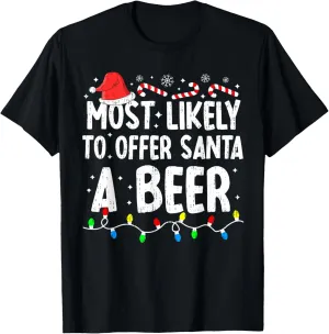 Most Likely Offer Santa Christmas Xmas Family Matching Mens T-Shirt