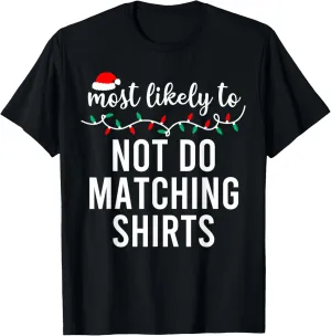 Most Likely To Christmas Shirt Matching Family Pajamas Funny T-Shirt